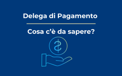 Delega di Pagamento: cosa c’è da sapere?